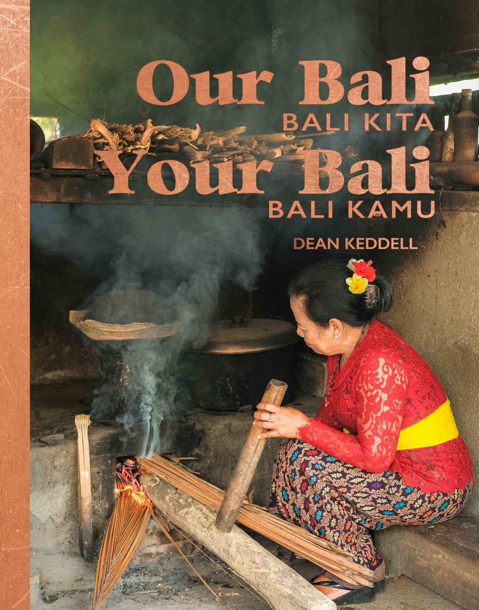Our Bali Your Bali by Dean Keddell