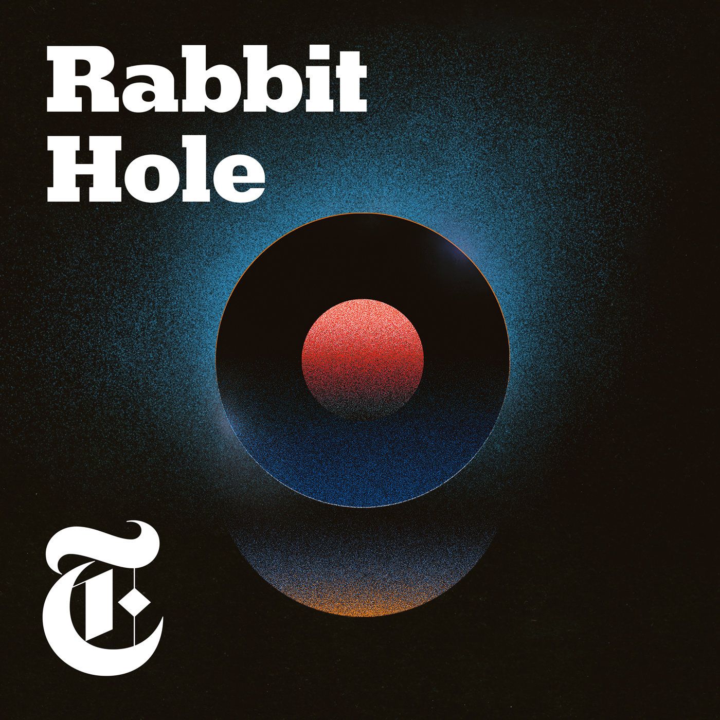 The Rabbit Hole podcast by The New York Times