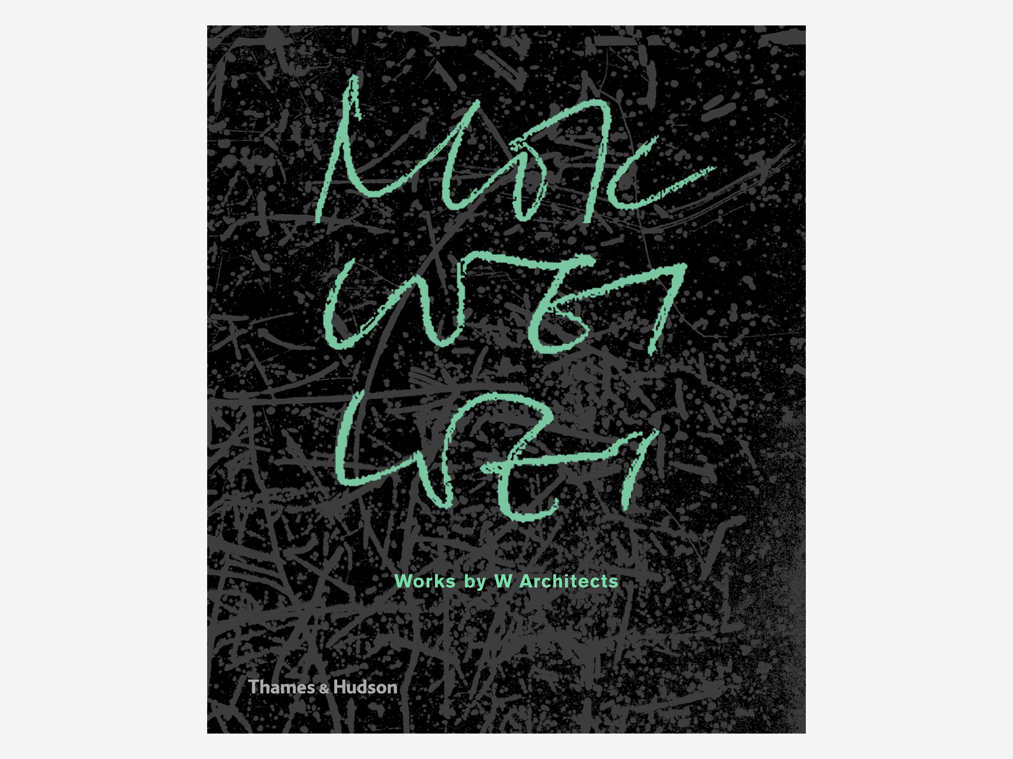Mok Wei Wei: Works by W Architects, published by Thames & Hudson (Image: Thames & Hudson)