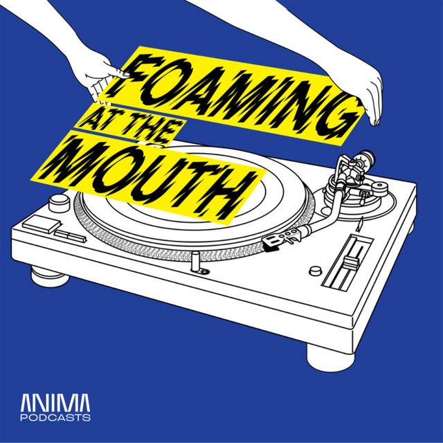 Foaming at The Mouth Podcast