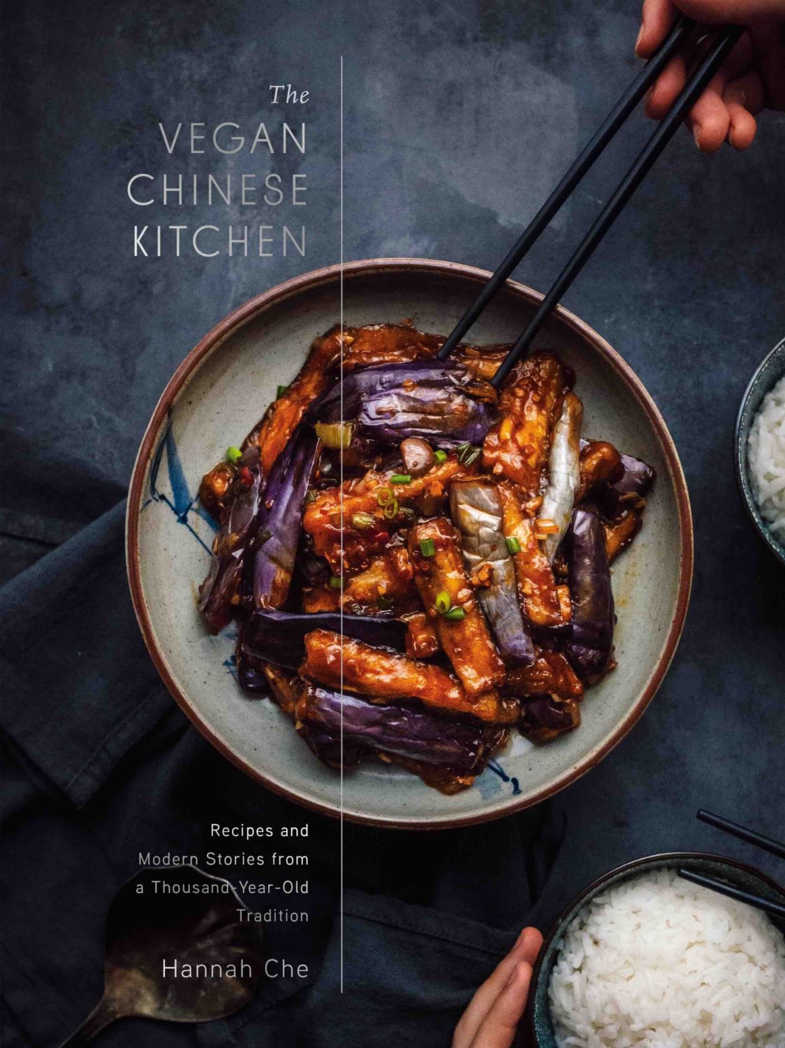 The Vegan Chinese Kitchen by Hannah Che