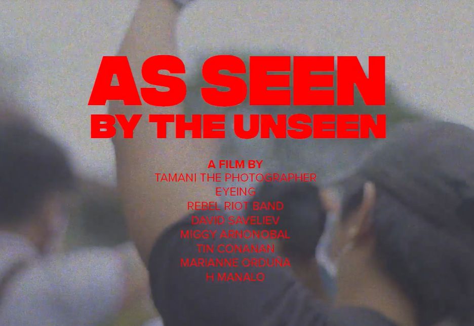 (Photo: As Seen by The Unseen/ Tamani the Photographer, Eyeing, Rebel Riot Band, David Saveliev, Miggy Arnonbal, Tin Conanan, Mariane Orduna, H Manalo)