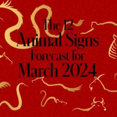 Tatler’s 2024 Chinese horoscope: The 12 animal signs forecast in March