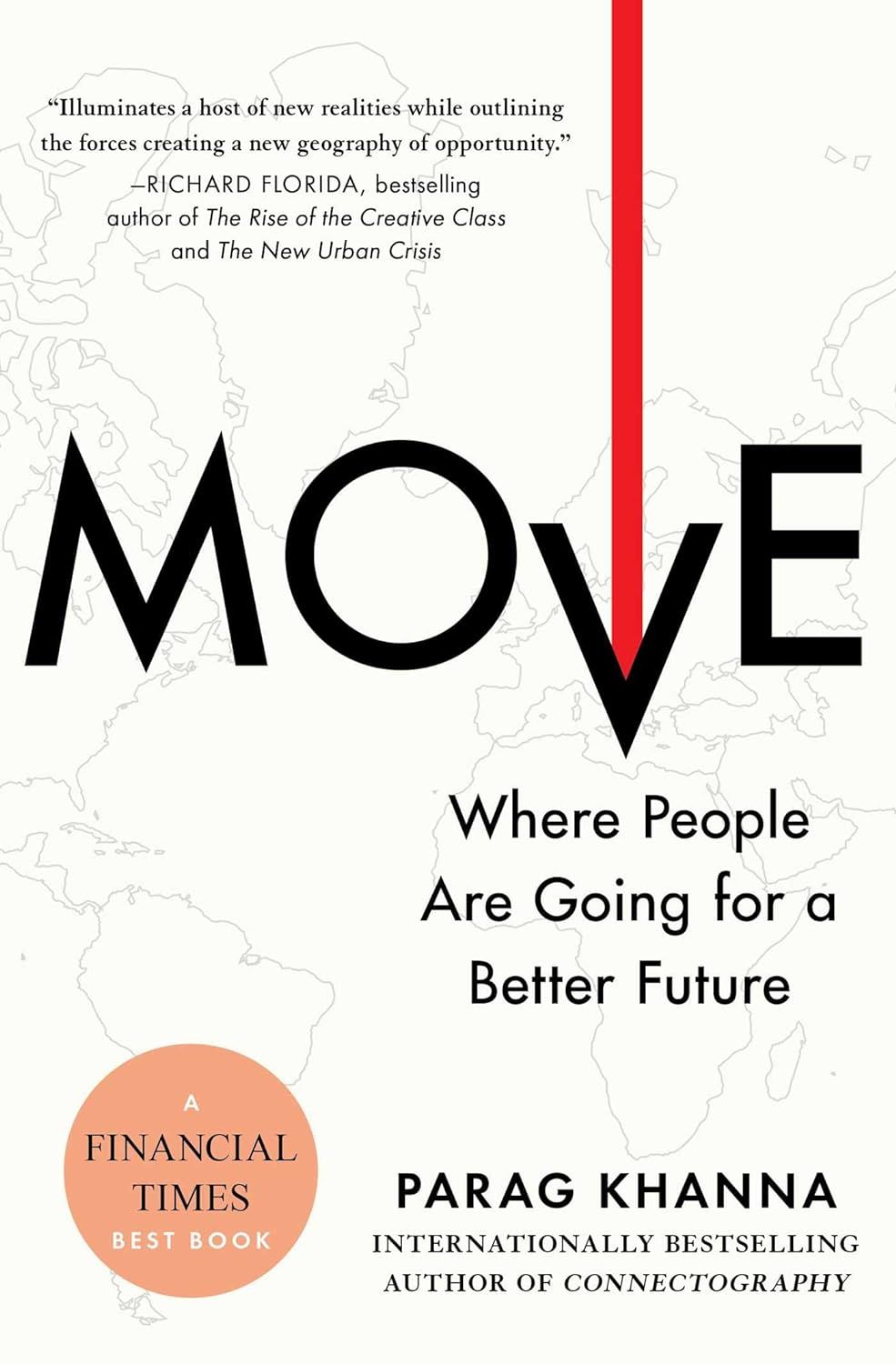 Move: The Forces Uprooting Us by Parag Khanna