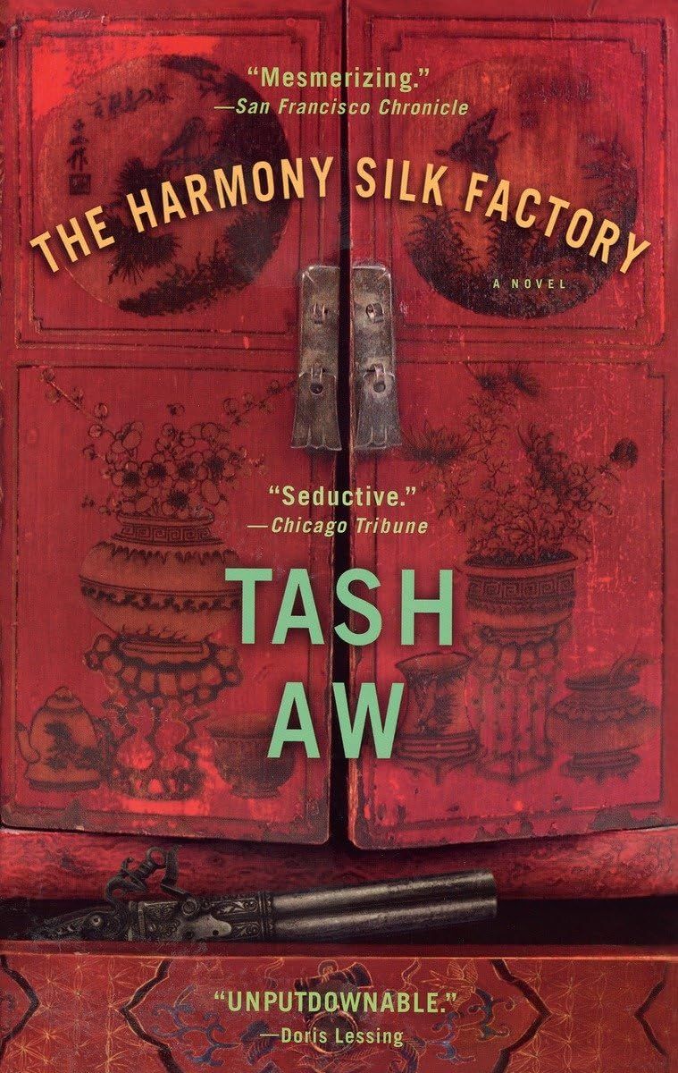 The Harmony Silk Factory by Tash Aw