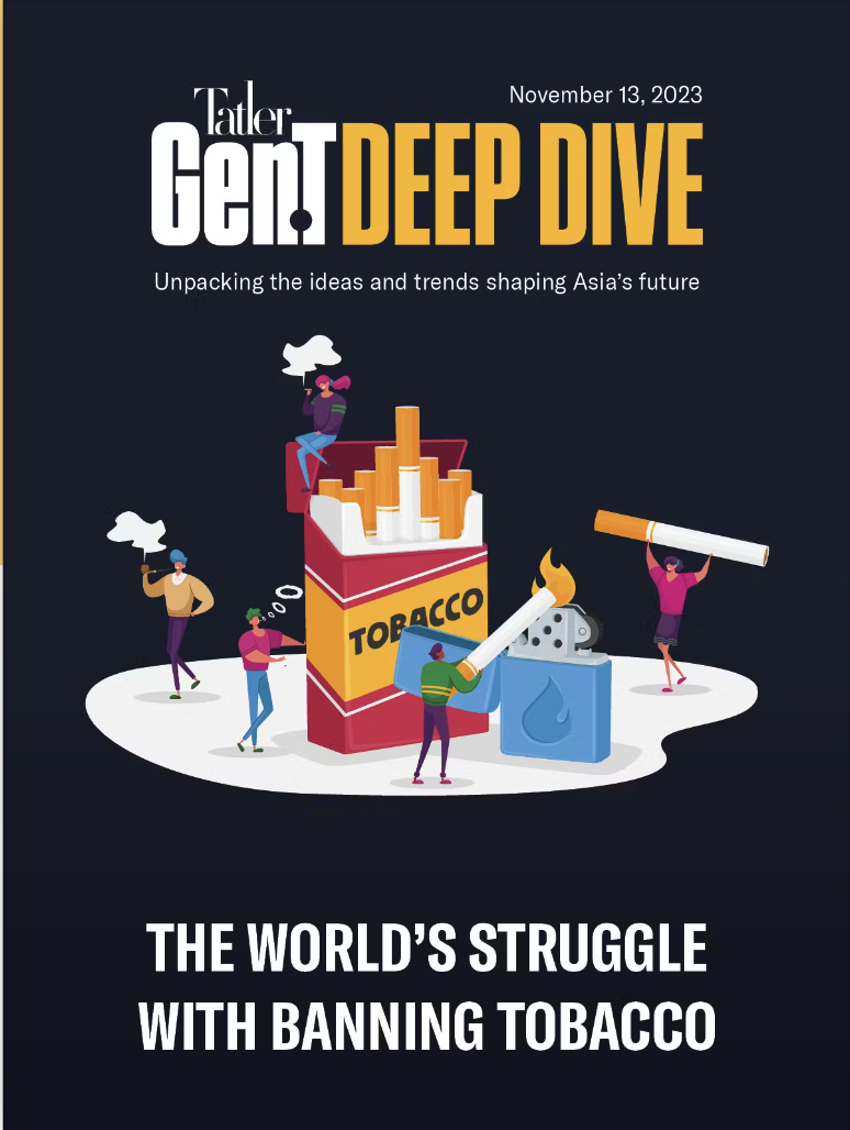 The Deep Dive: The world's struggle with banning tobacco | Tatler Asia
