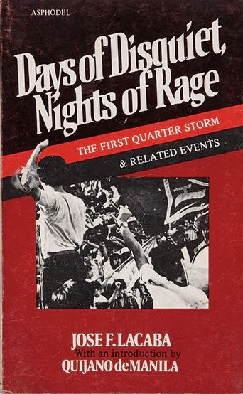 Days of Disquiet, Nights of Rage by Jose F. Lacaba