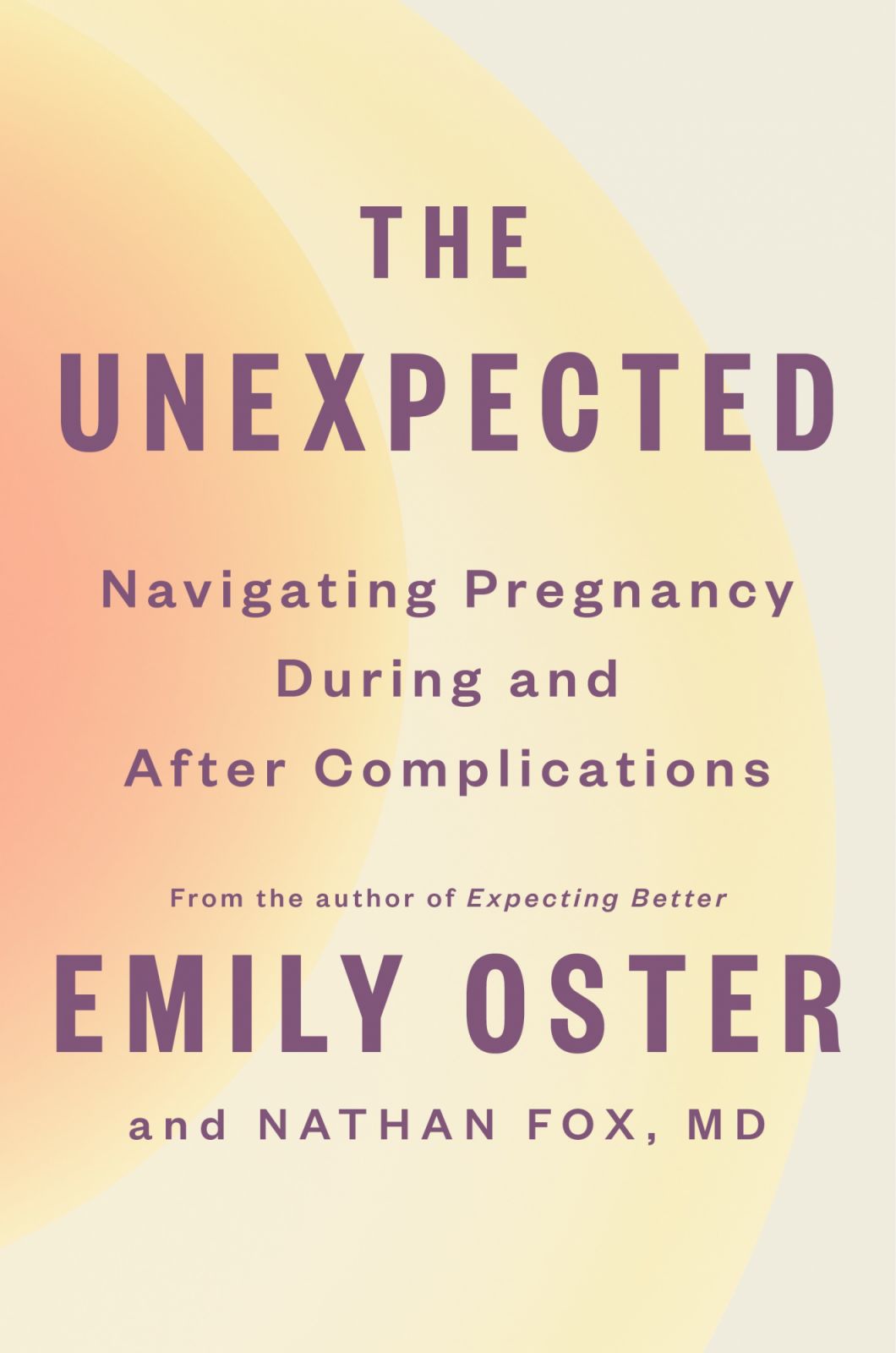 The Unexpected by Emily Oster