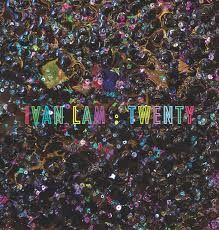 Ivan Lam Twenty