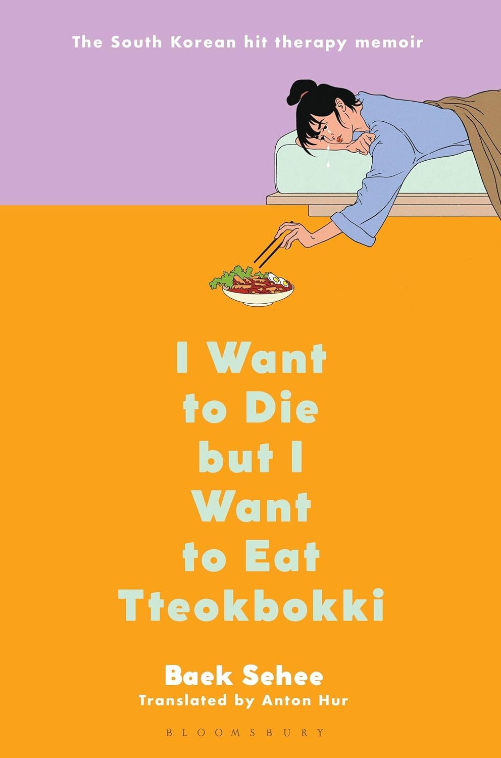 I Want to Die But I Want to Eat Tteokbokki by Baek Se-hee