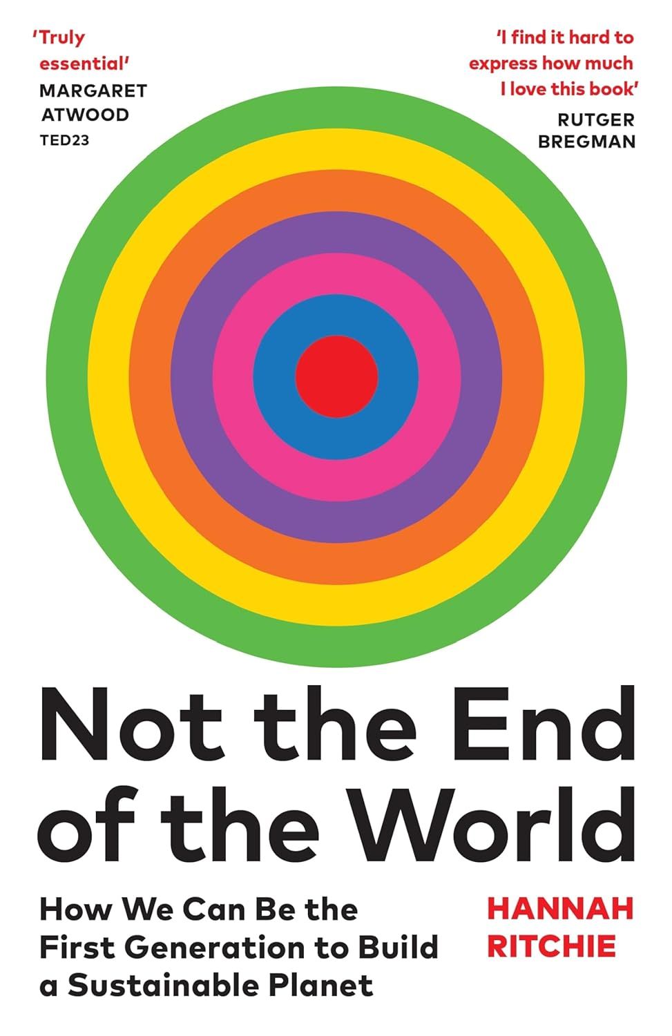 Hannah Ritchie รองบรรณาธิการเว็บไซต์ Our World in Data ผู้เขียนหนังสือ “Not the End of the World” ตีพิมพ์เมื่อเดือนมกราคม 2024 (ภาพ: Amazon)