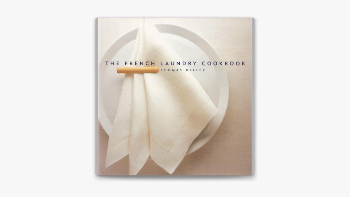 The French Laundry by Thomas Keller