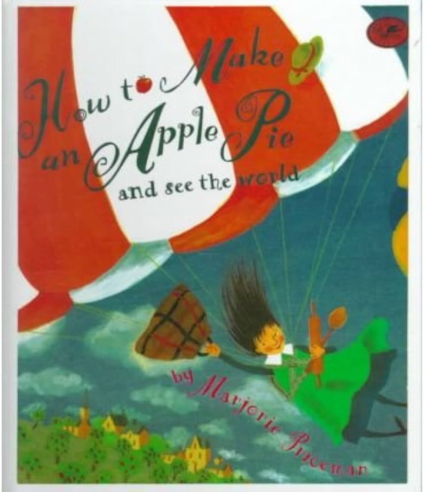 How to Make Apple Pie And See the World