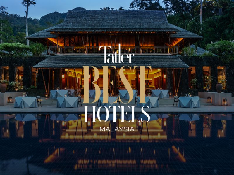 Tatler Best Hotels Malaysia