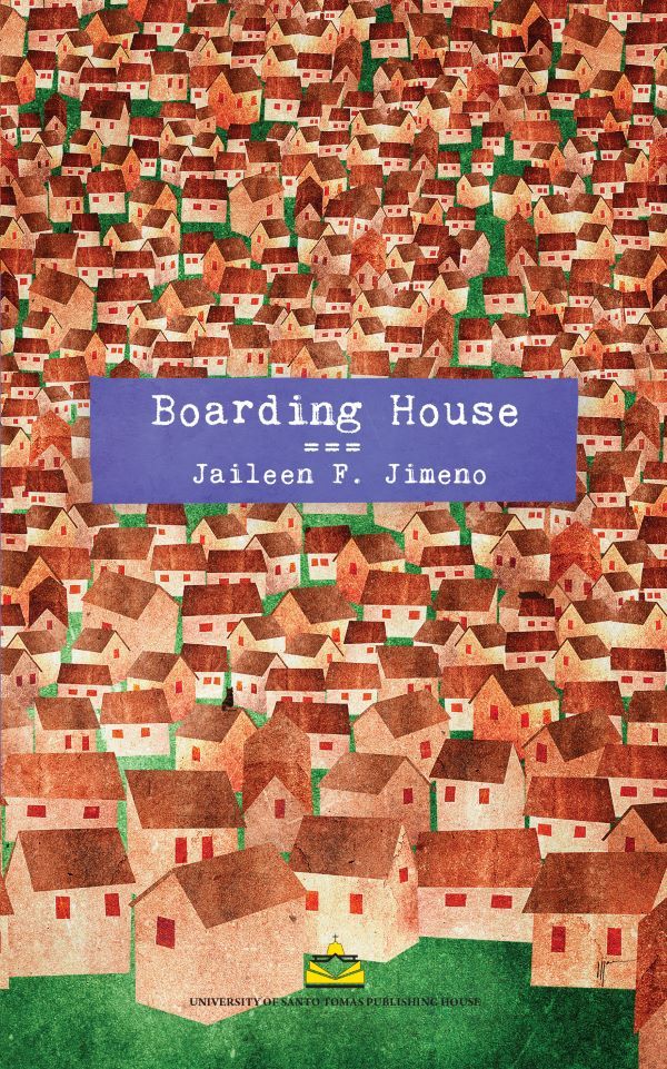 Boarding House by Jaileen F Jimeno, published by University of Santo Tomas Publishing House