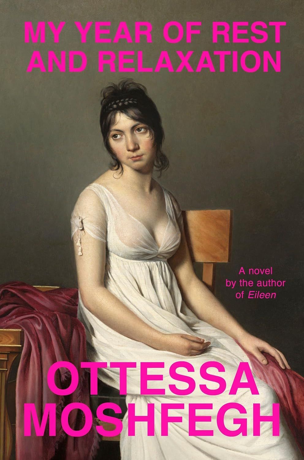 My Year of Rest and Relaxation by Ottessa Moshfegh (Photo: Penguin Press)