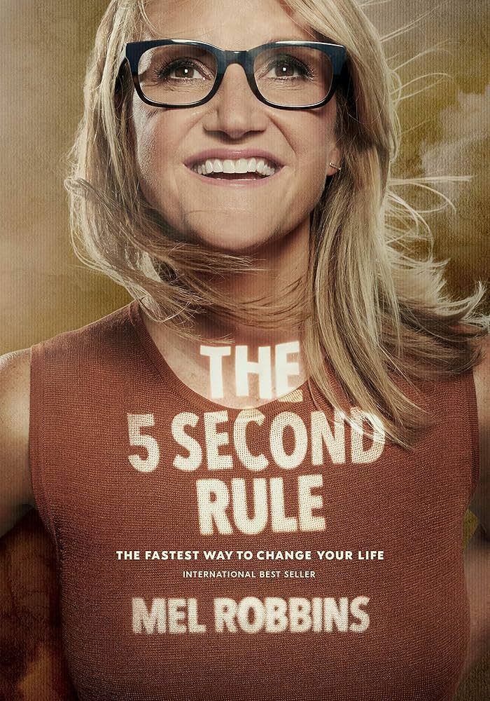 In ‘The 5-Second Rule’, author Mel Robbins writes about the secret to one's life.
