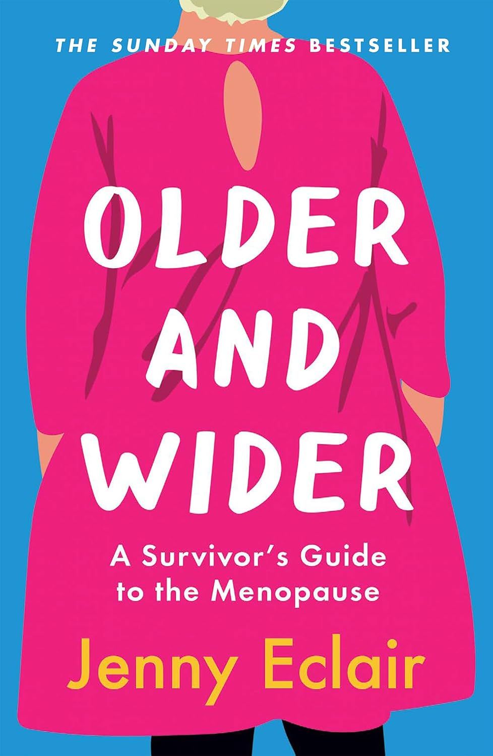 ‘Older and Wider: A Survivor's Guide to the Menopause’ (Credit: Quercus)