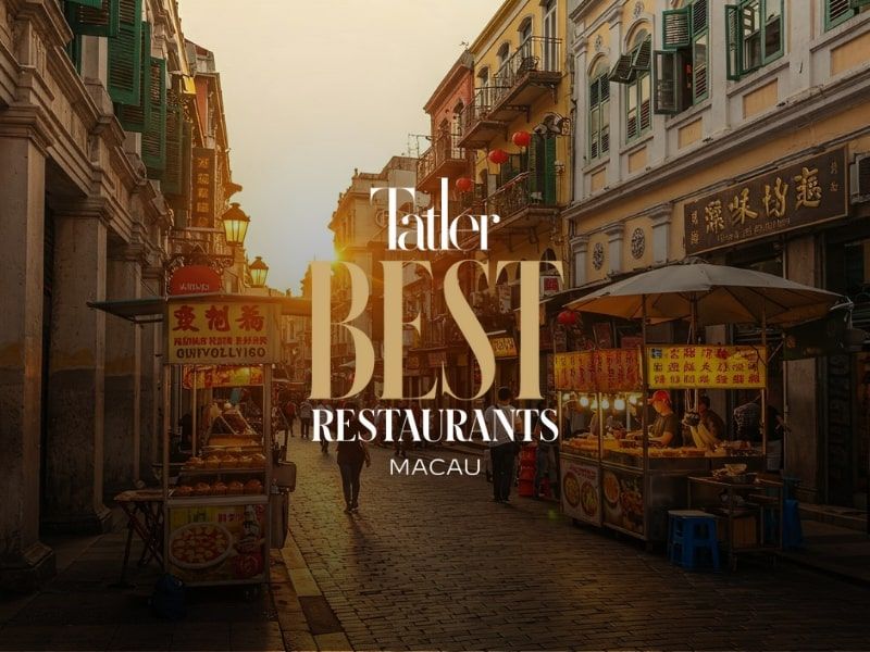 Tatler Best Restaurants Macau
