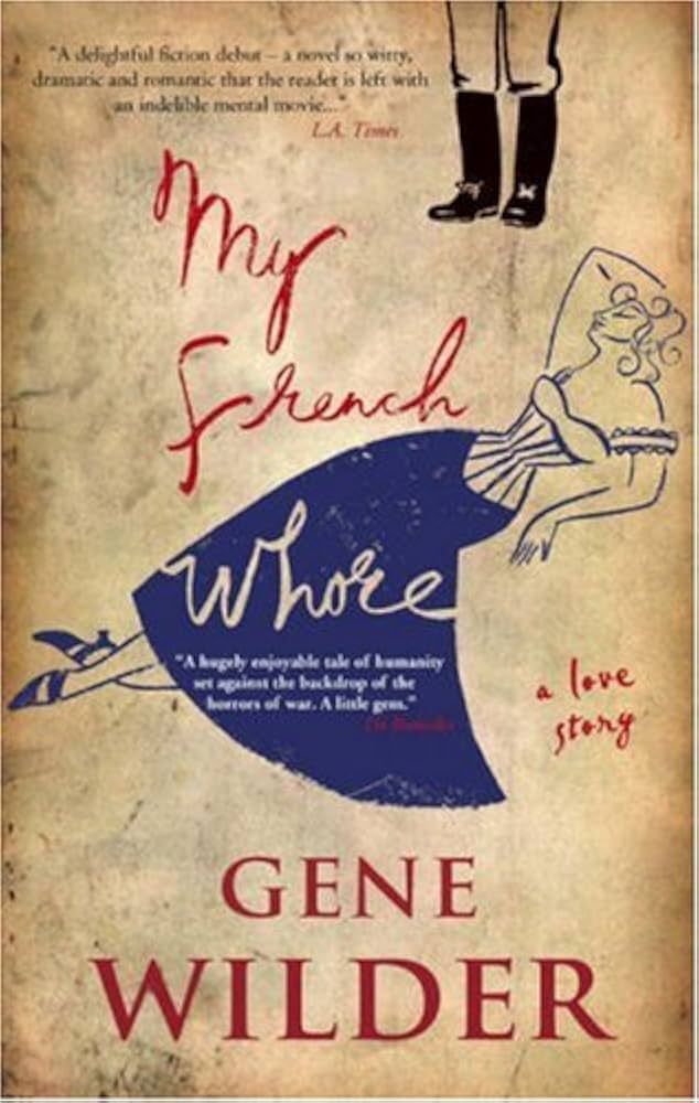 ‘My French Whore’ by Gene Wilder