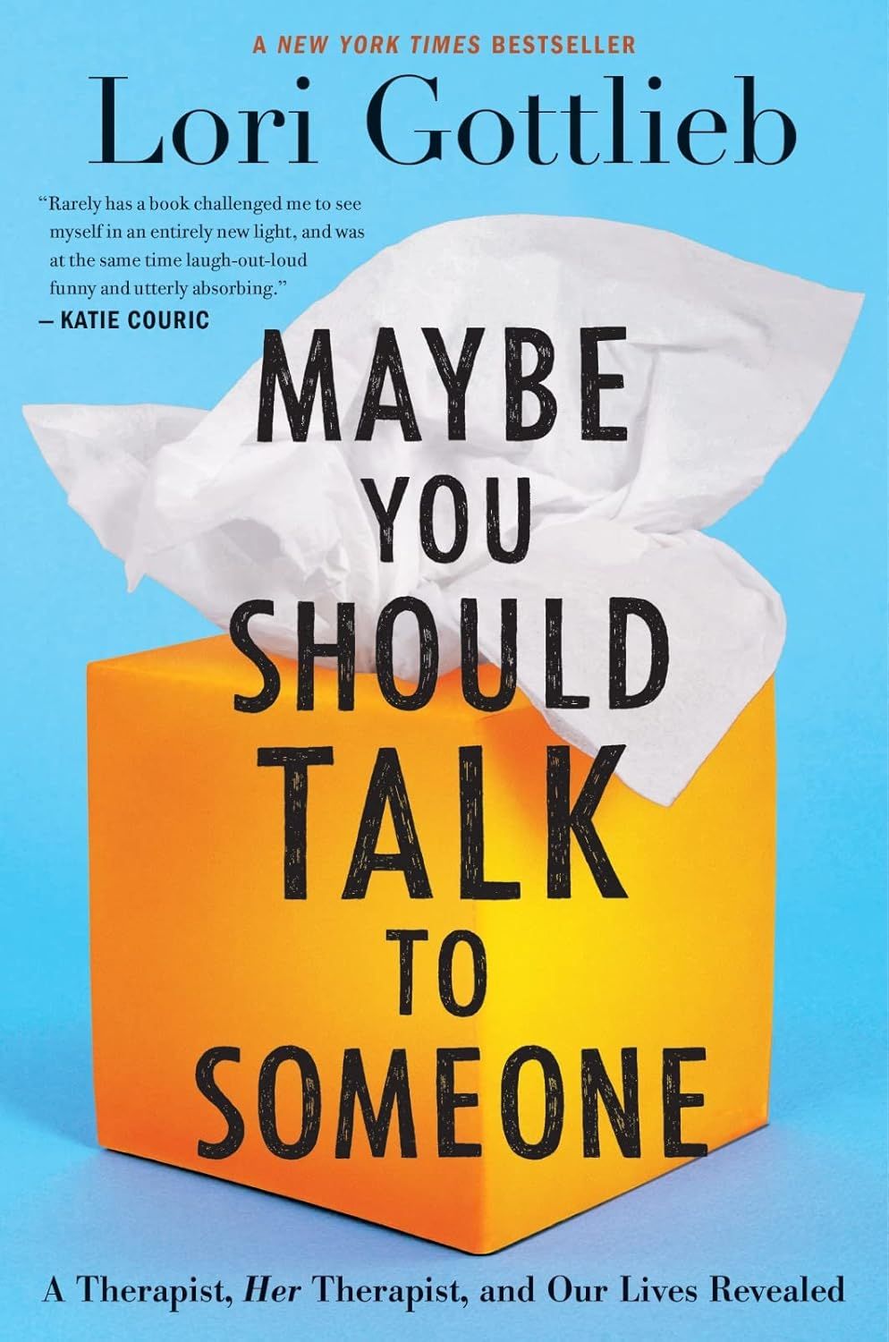 (‘Maybe You Should Talk to Someone’ by Lori Photo: Gottlieb Harper)