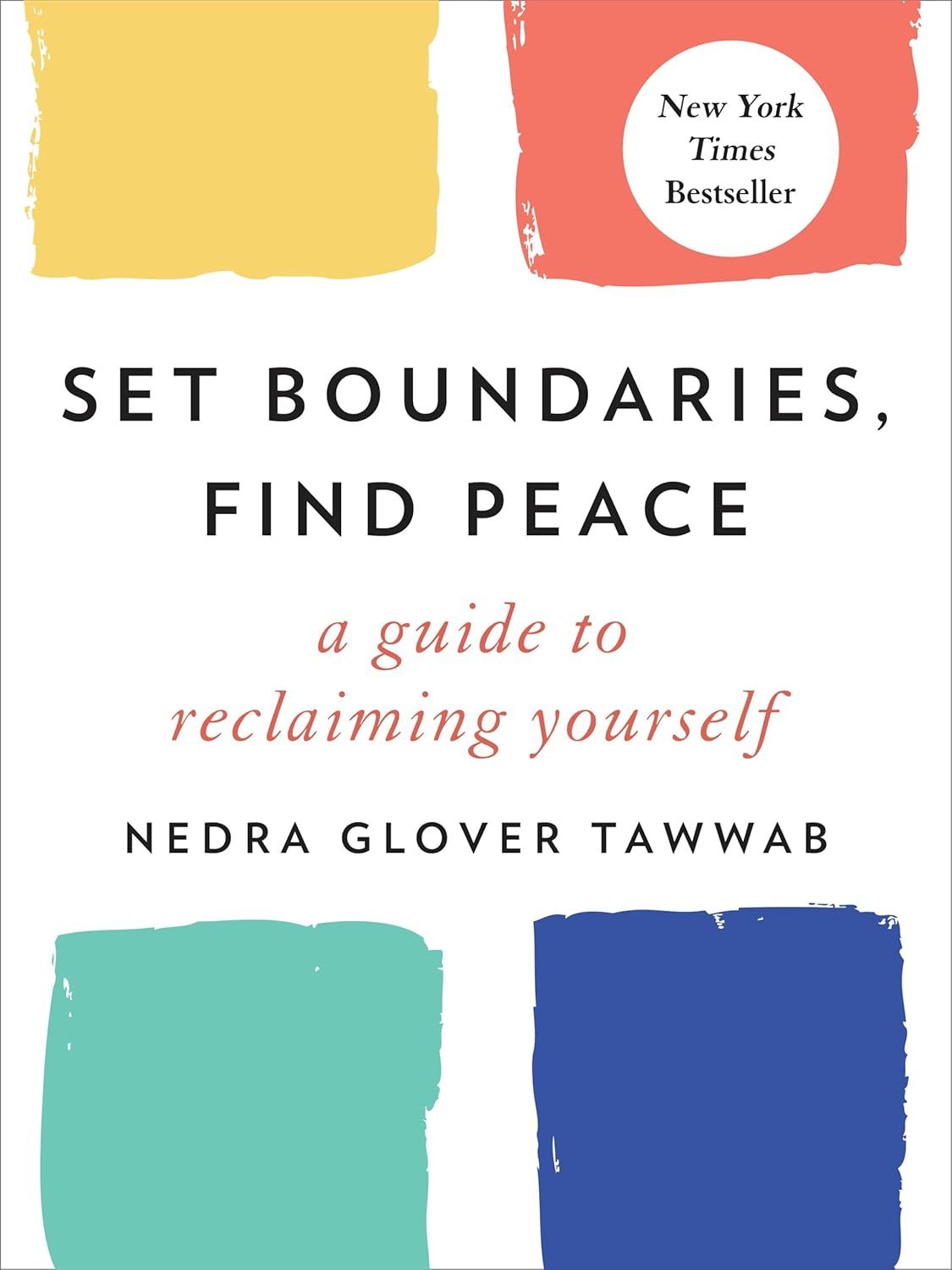 ‘Set Boundaries, Find Peace’ by Nedra Glover (Photo: Tawwab Tarcher)