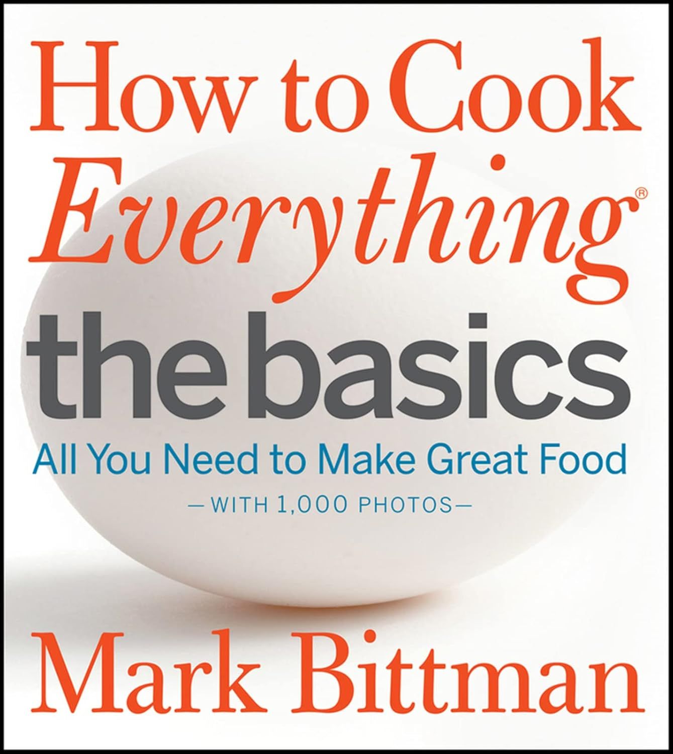 ‘How to Cook Everything: The Basics’ by Mark Bittman (Photo: Harvest)