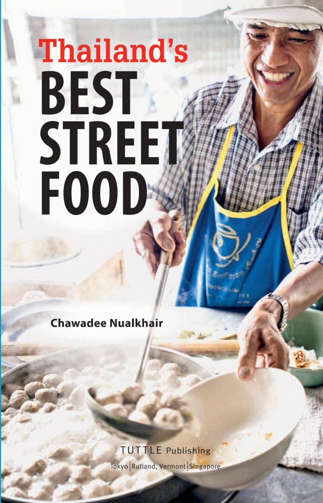 ‘Thailand’s Best Street Food’ is a guide written by blogger xxx, who is a vocal advocate for street vendors and the culinary ecosystems they help keep alive