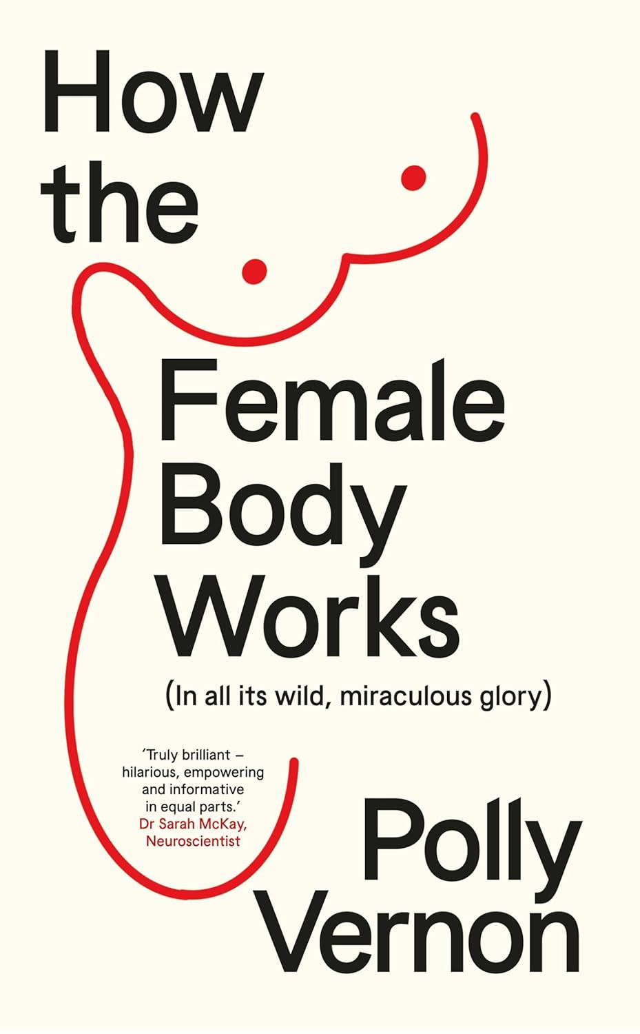 ‘How the Female Body Works’ by Polly Vernon (Photo: New River)