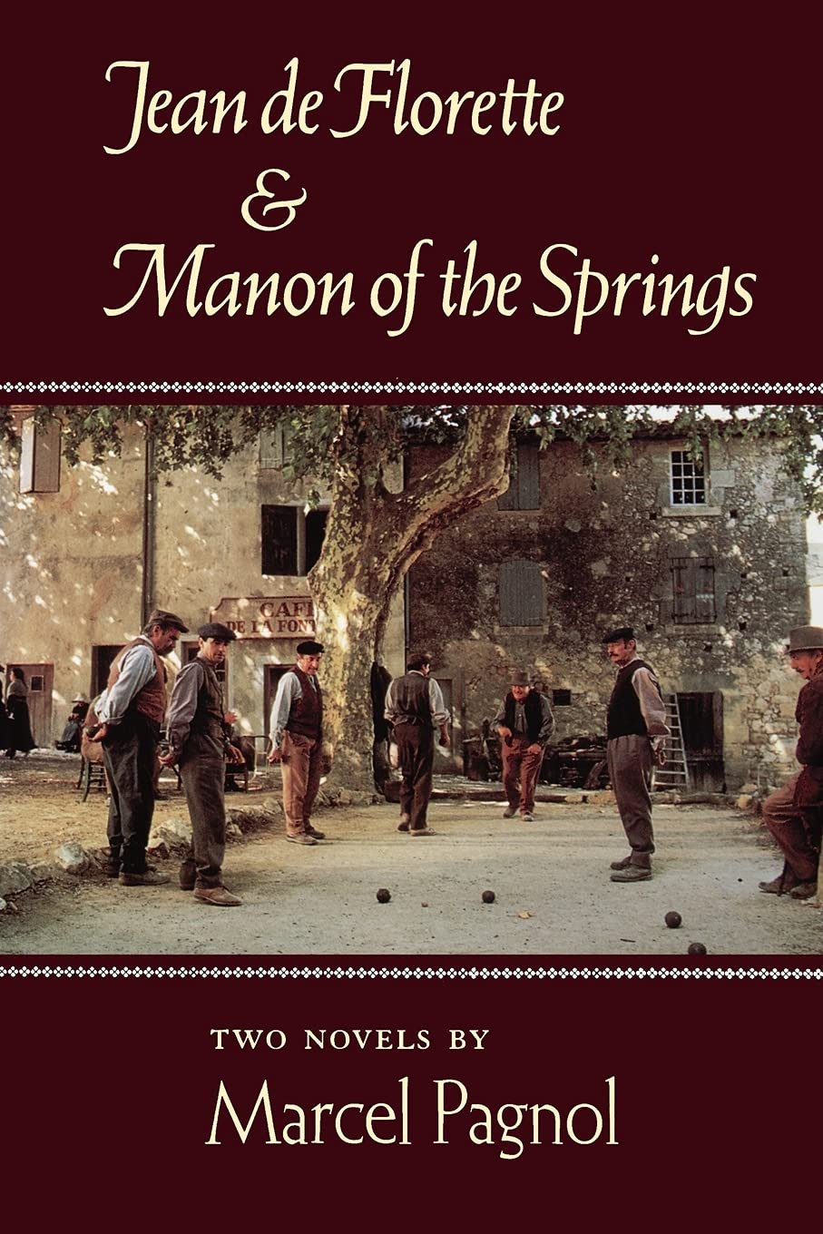 ‘Jean de Florette and Manon of the Springs’ by Marcel Pagnol