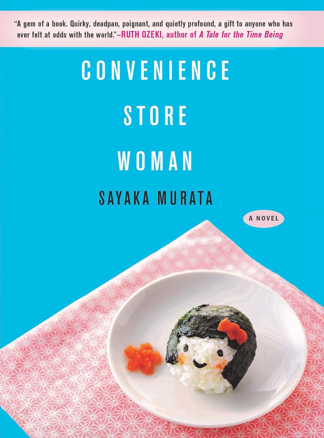 ‘Convenience Store Woman’ by Sayaka Murata Grove Press