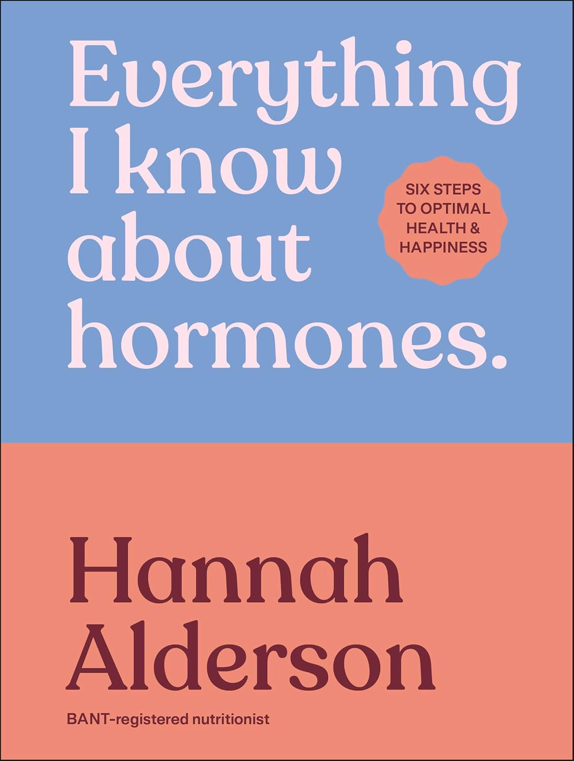 ‘Everything I Know About Hormones’ by Hannah Alderson (Photo: DK Red)
