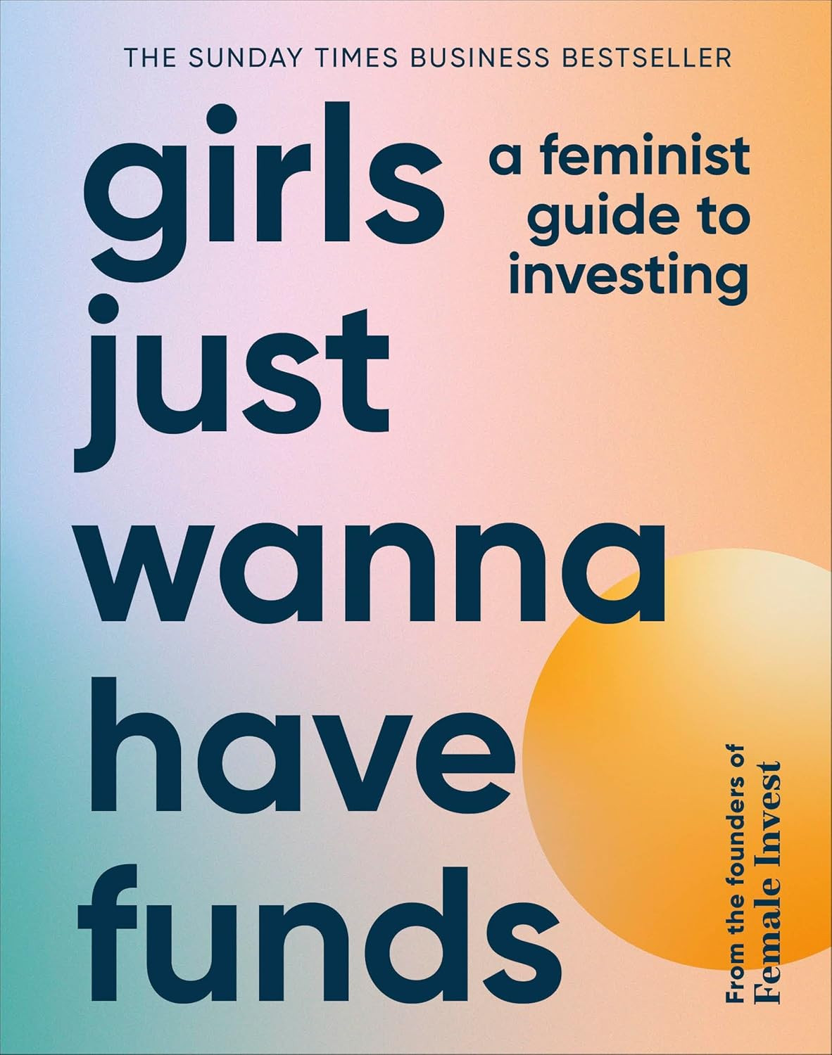 ‘Girls Just Wanna Have Funds: A Feminist's Guide to Investing’ by Emma Due Bitz (Photo: DK)