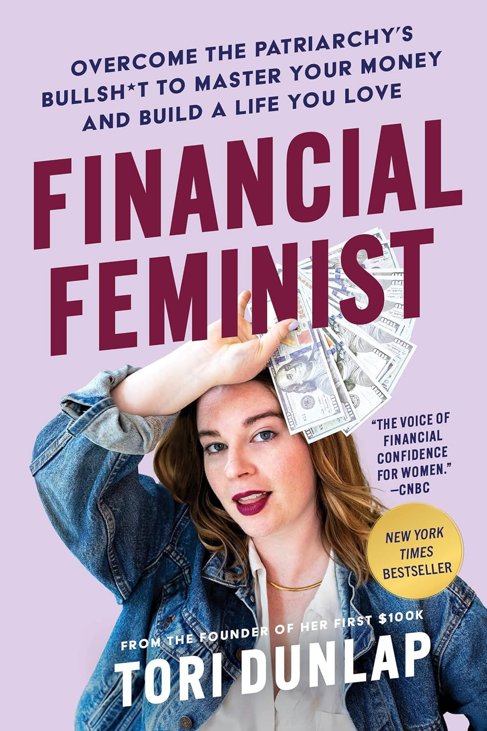 ‘Financial Feminist: Overcome the Patriarchy's Bullsh*t to Master Your Money and Build a Life You Love’ by Tori Dunlap (Photo: Dey Street Books)