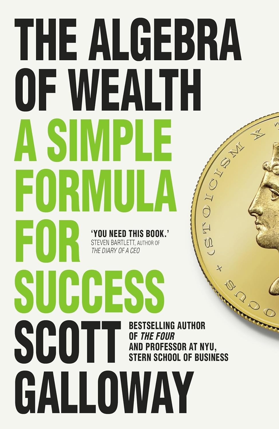 ‘The Algebra of Wealth: A Simple Formula for Financial Security’ by Scott Galloway (Photo: Torva)