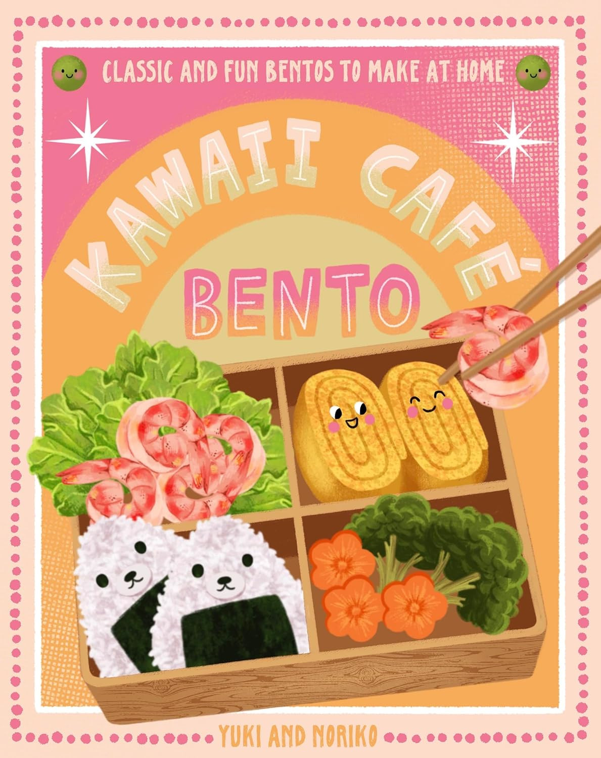 ‘Kawaii Café Bento: Classic and Fun Bentos to Make at Home’ by Yuko and Noriko (Photo: Rock Point)