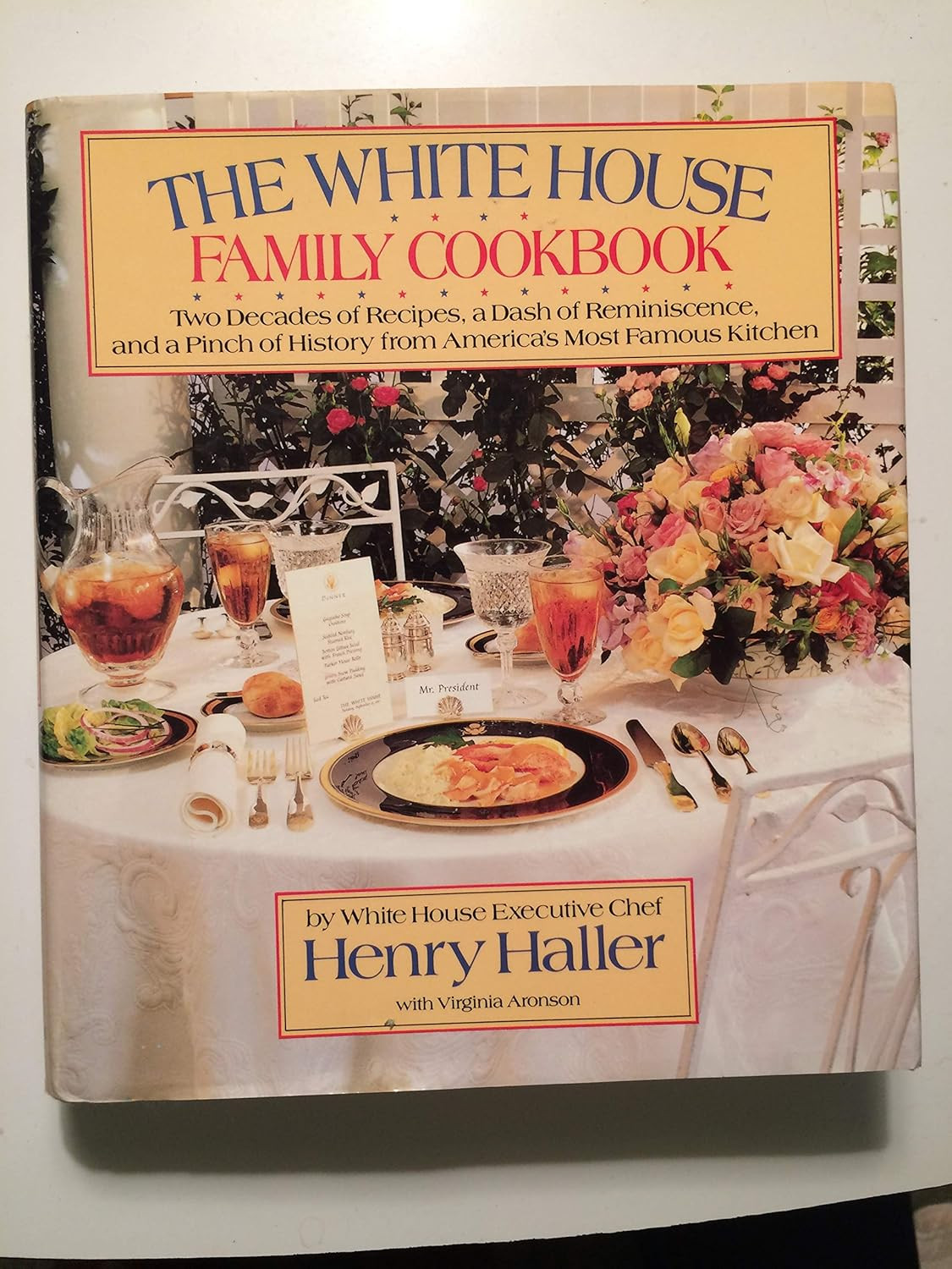 ‘The White House Family Cookbook’ by Henry Haller with Virginia Aronson (Photo: Random House)