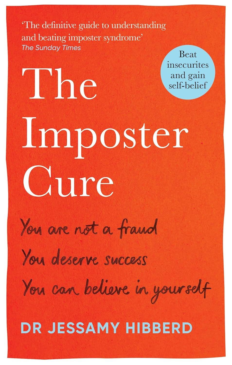 ‘The Imposter Cure: Escape the Mind-Trap of Imposter Syndrome’ by Dr. Jessamy Hibberd (Photo: Aster)