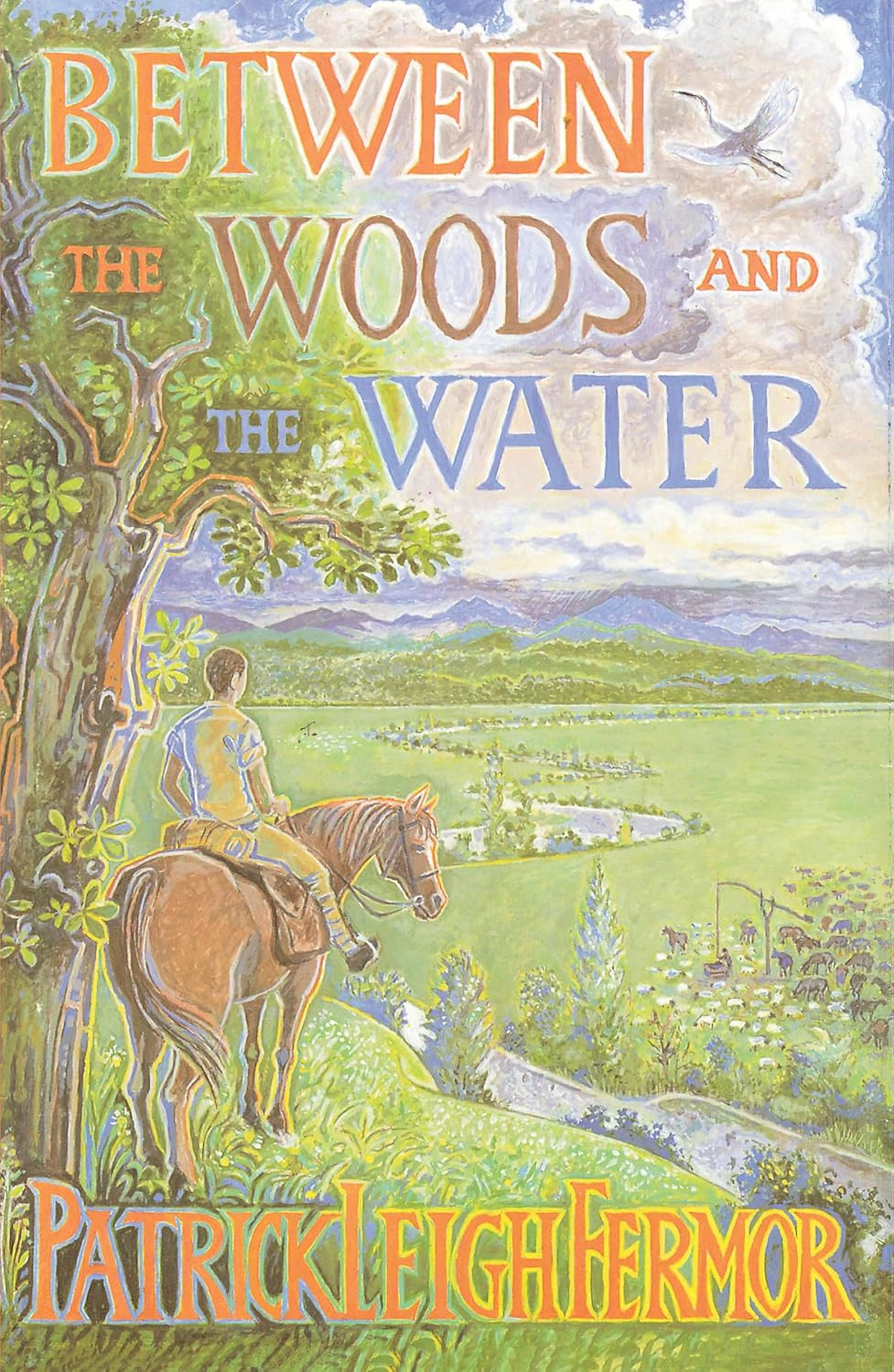 ‘Between the Woods and the Water’ by Patrick Leigh Fermor (Photo: John Murray)