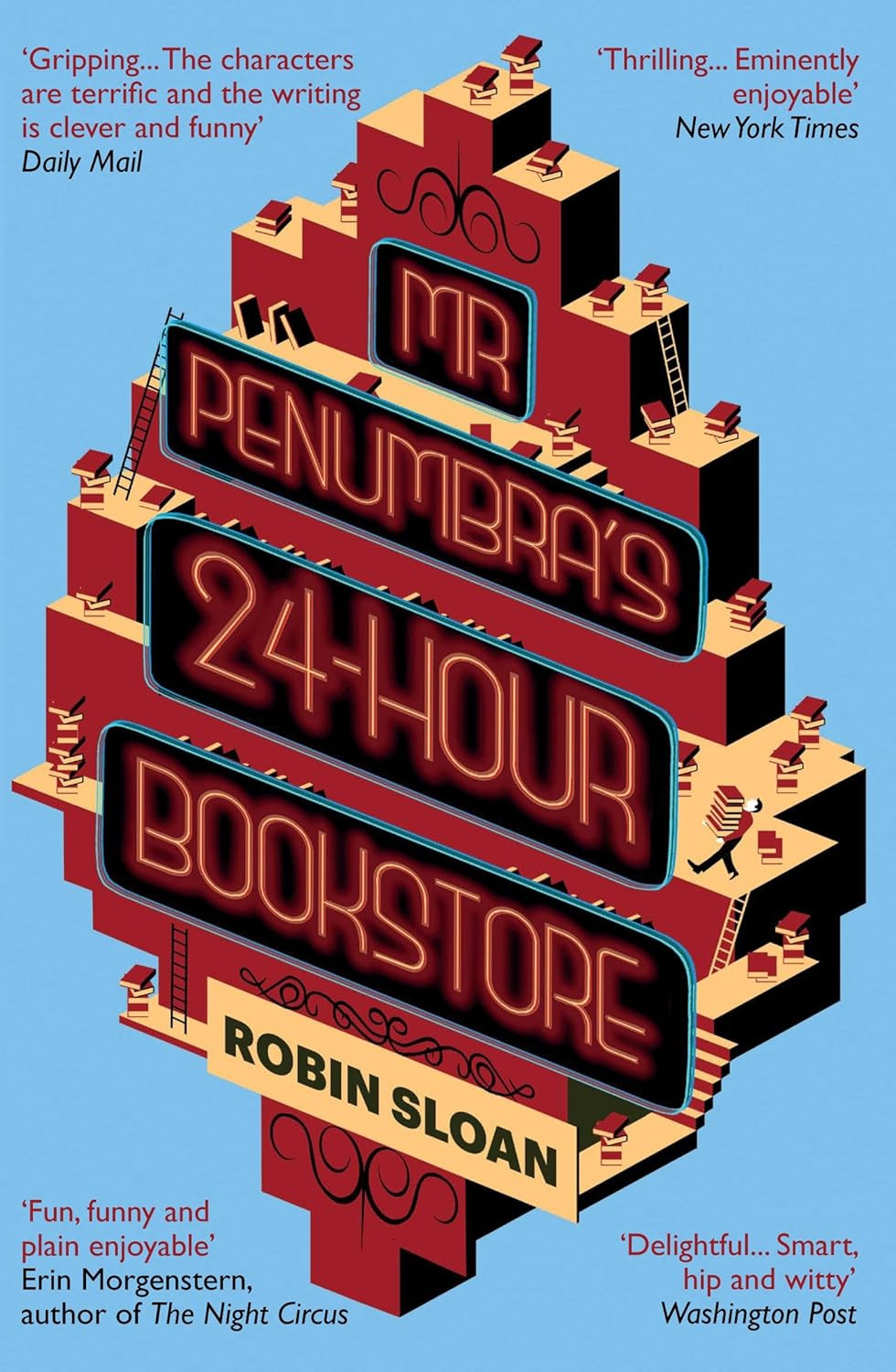 ‘Mr. Penumbra's 24-Hour Bookstore’ by Robin Sloan (Photo: Atlantic Books)