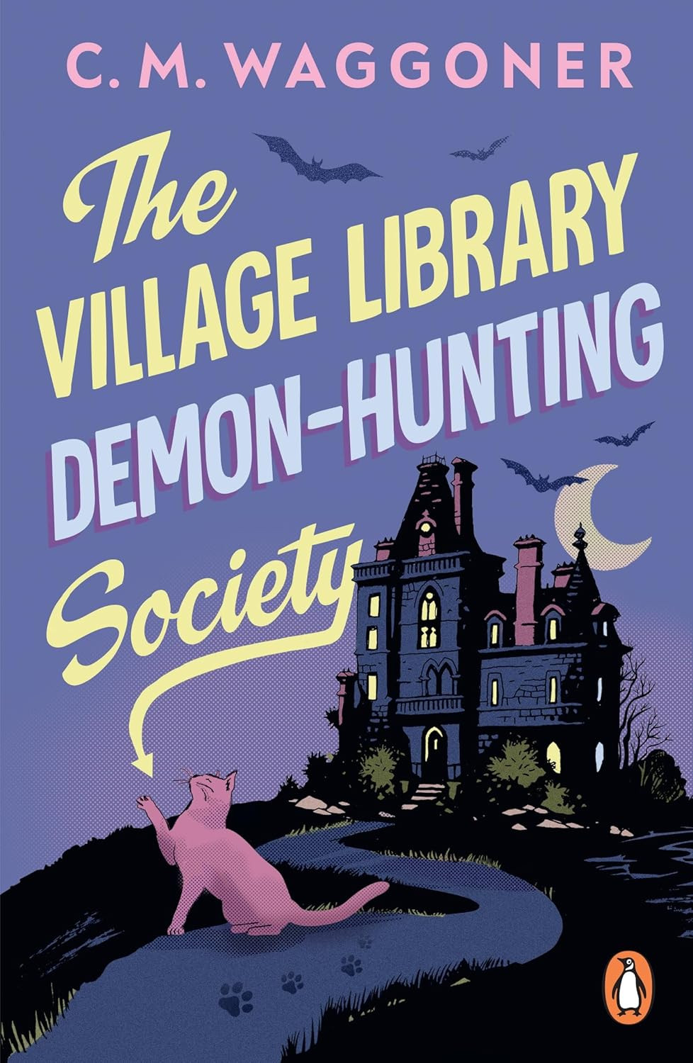 ‘The Village Library Demon-Hunting Society’ by C. M. Waggoner (Photo: Penguin)