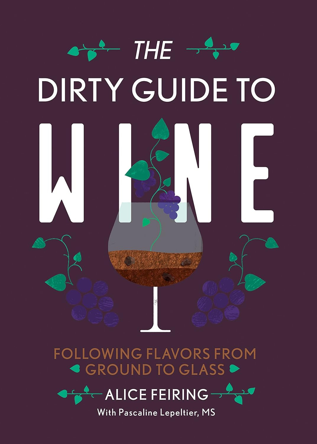 ‘The Dirty Guide to Wine’ by Alice Feiring (Photo: Countryman Press)