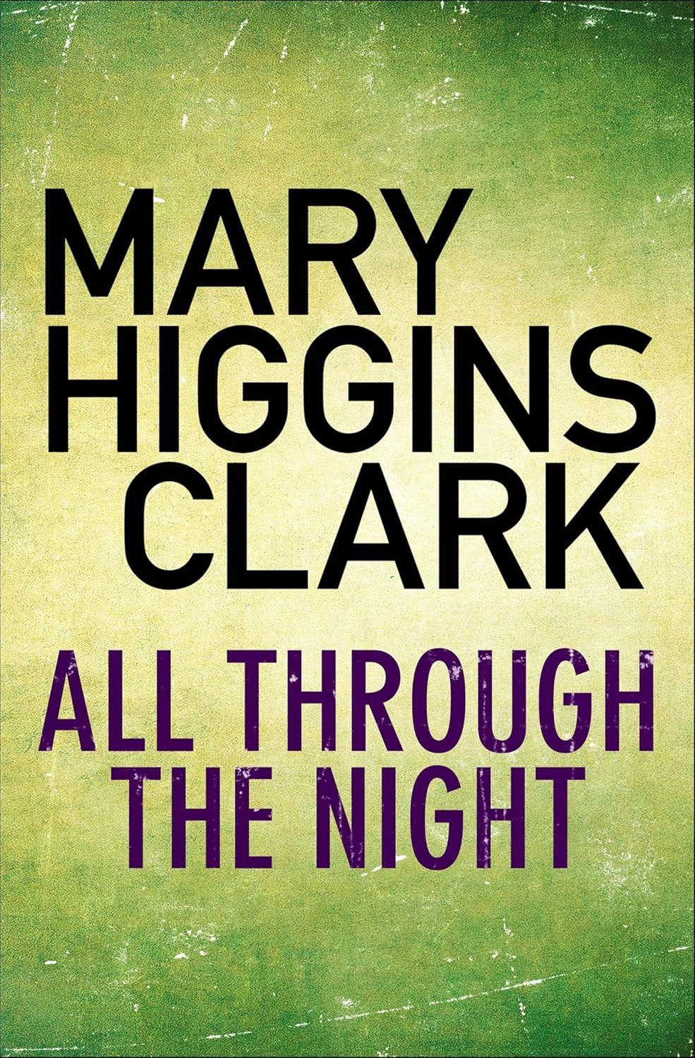 ‘All Through the Night’ by Mary Higgins Clark (Photo: Simon & Schuster UK)