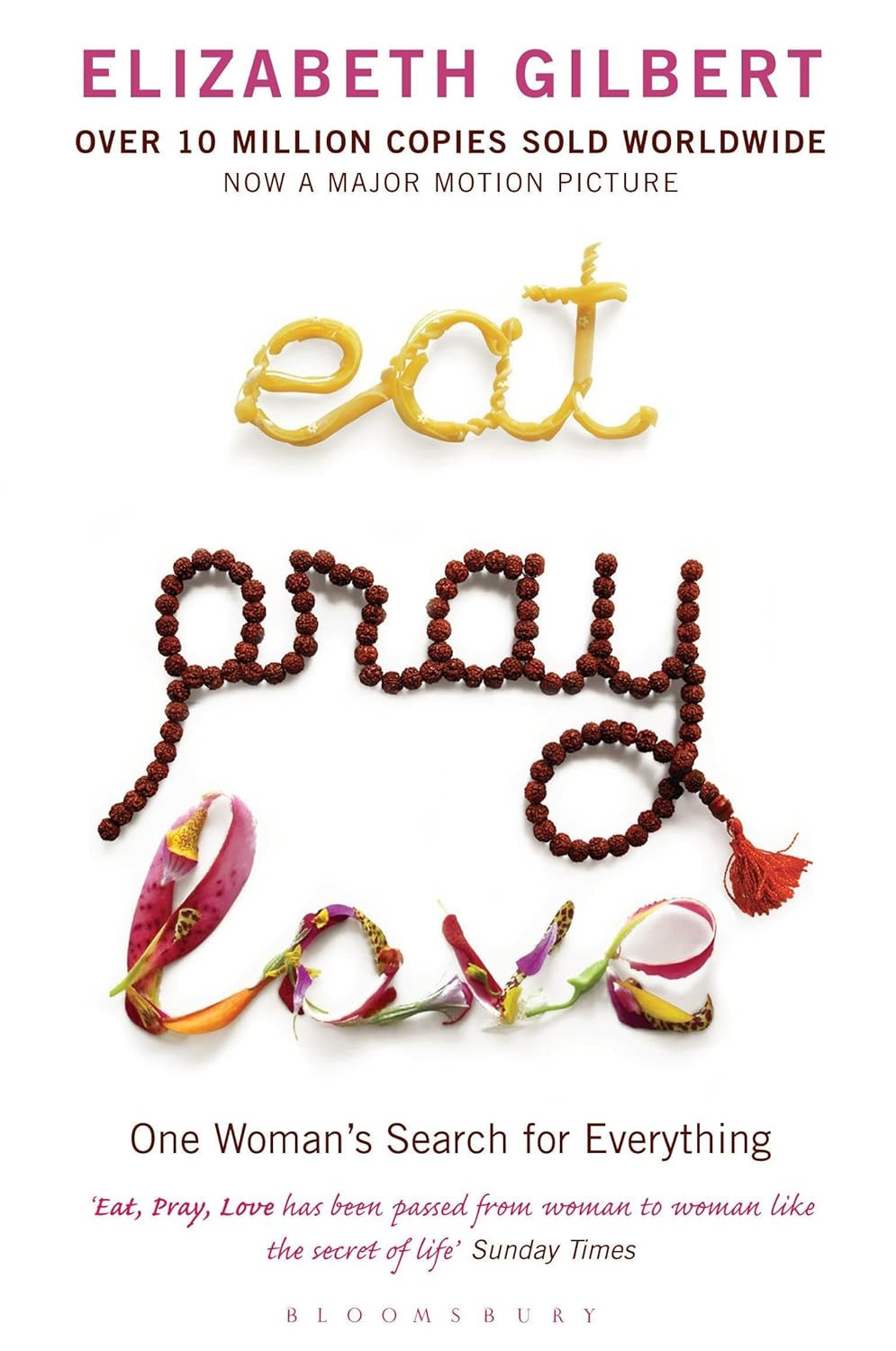 ‘Eat Pray Love’ By Elizabeth Gilbert (Photo: Bloomsbury Paperback)