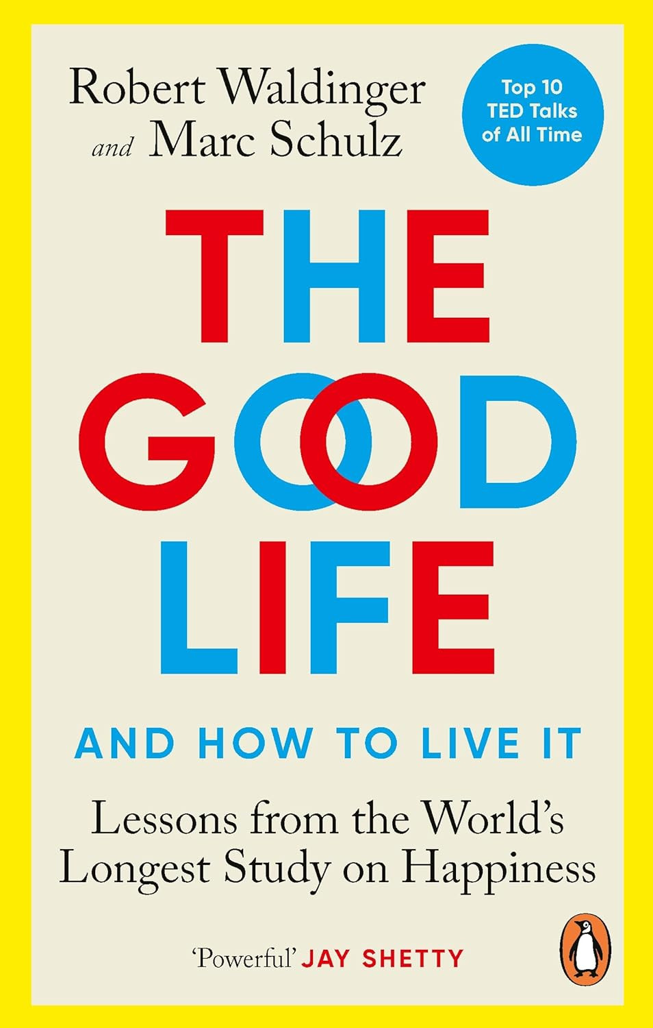 ‘The Good Life: Lessons from the World's Longest Scientific Study of Happiness’ by Robert Waldinger & Marc Schulz (Photo: Rider)