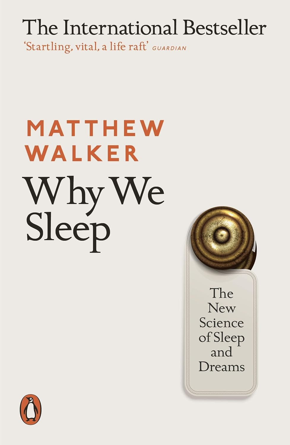 ‘Why We Sleep: Unlocking the Power of Sleep and Dreams’ by Matthew Walker (Photo: Penguin)