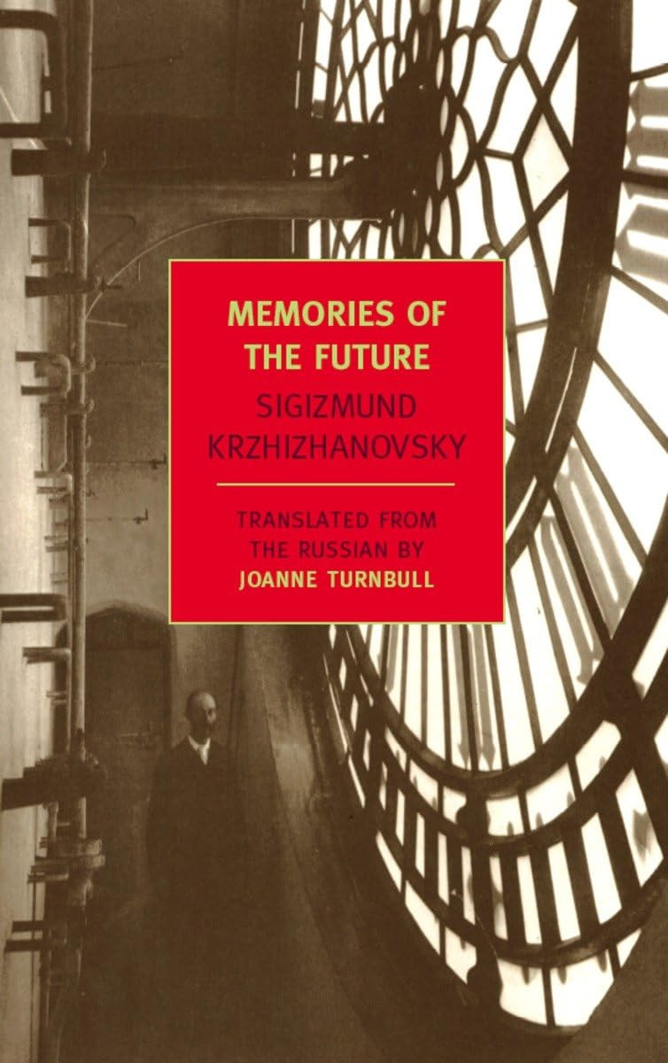 ‘Memories of the Future’ by Sigizmund Krzhizhanovsky (Photo: NYRB Classics)