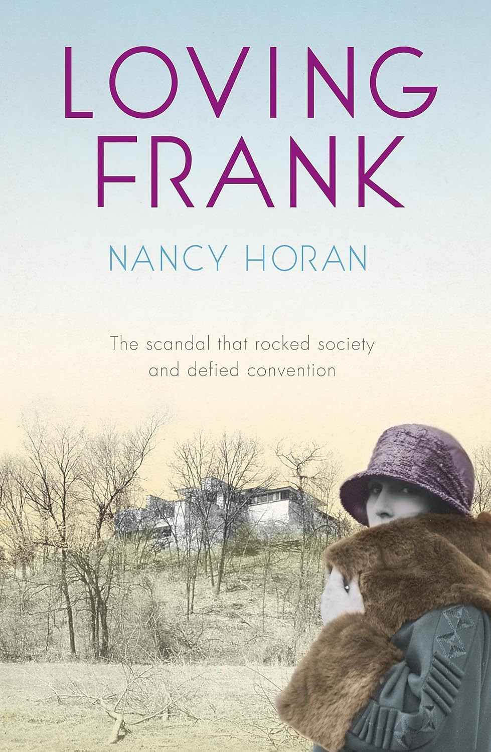 ‘Loving Frank’ by Nancy Horan (Photo: John Murray)