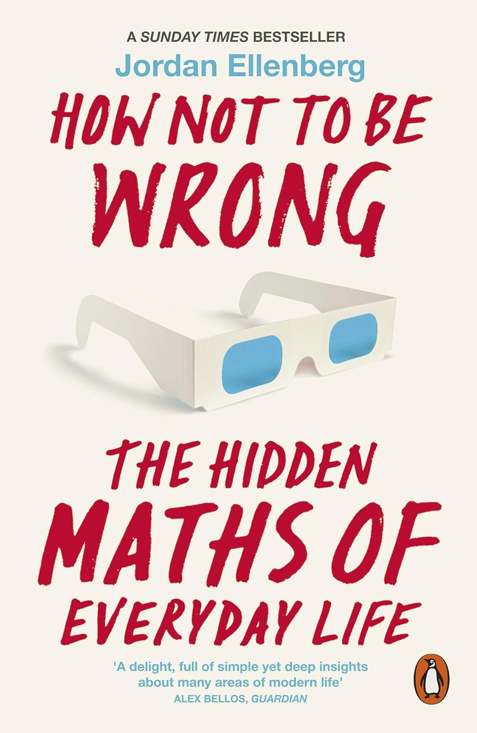 ‘How Not to Be Wrong: The Hidden Maths of Everyday Life’ by Jordan Ellenberg (Photo: Penguin)