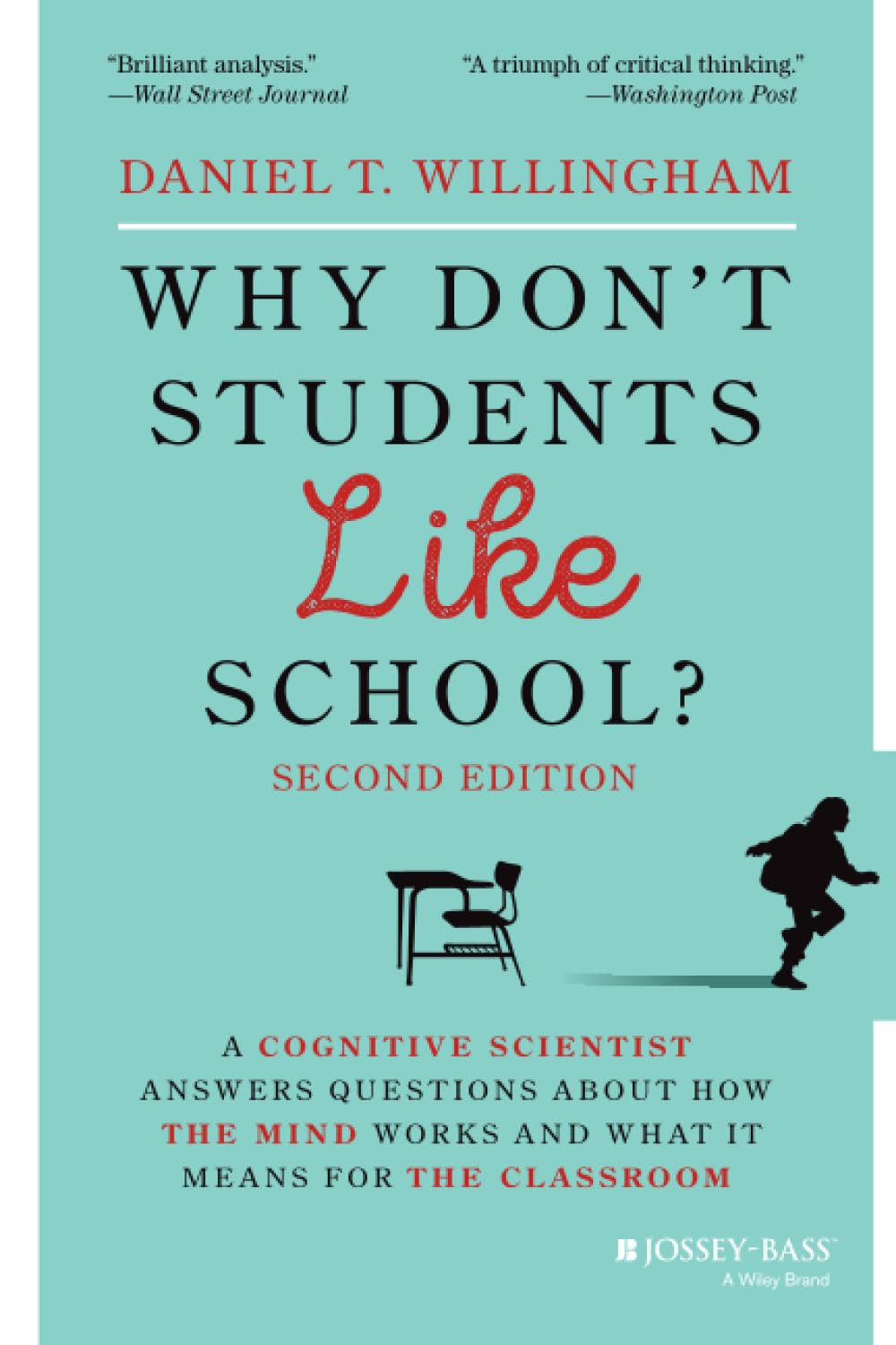 ‘Why Don’t Students Like School?’ by Daniel Willingham (Photo: Jossey-Bass)